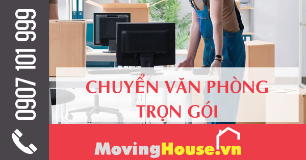 Dịch vụ chuyển văn phòng trọn gói giá rẻ chuyên nghiệp tại TPHCM