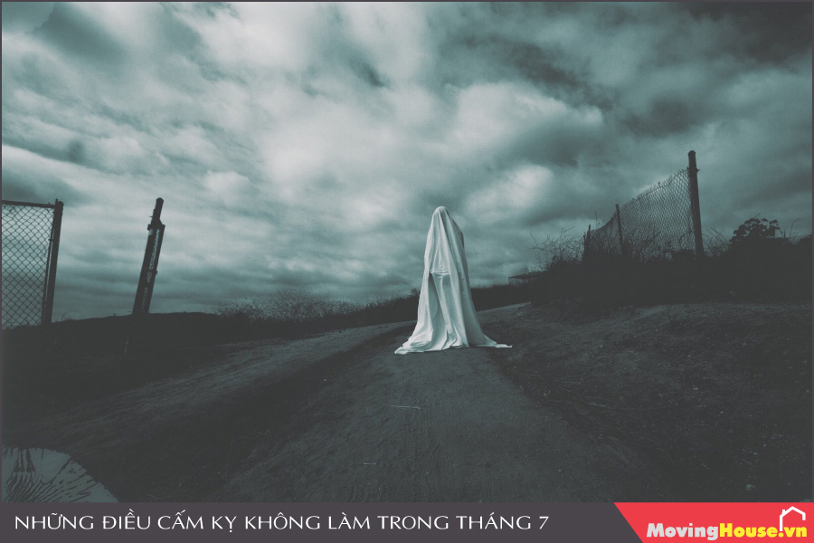 Cấm kỵ làm những điều không tốt trong tháng 7 cô hồn