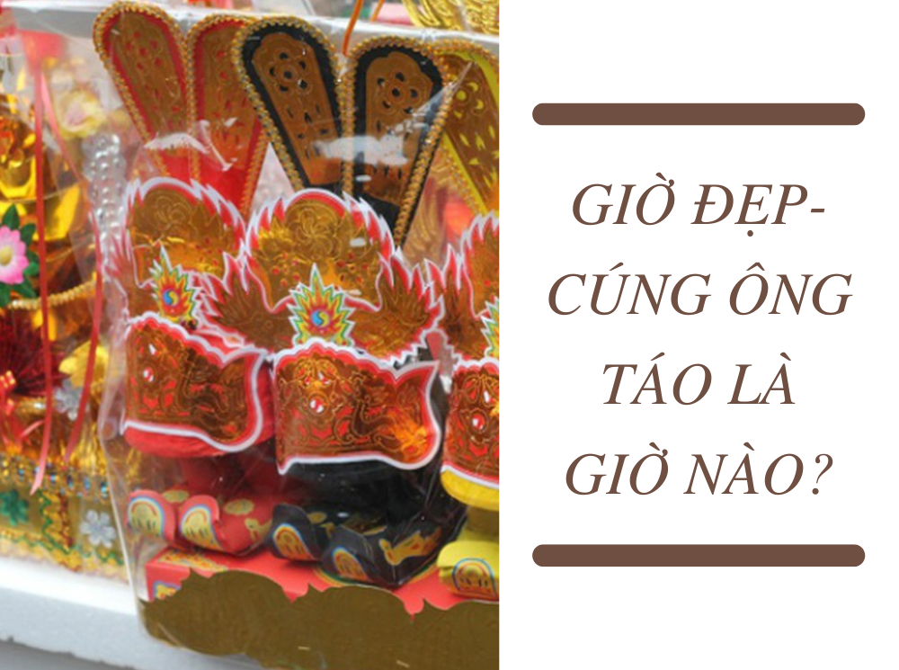 Giờ đẹp cúng ông Táo