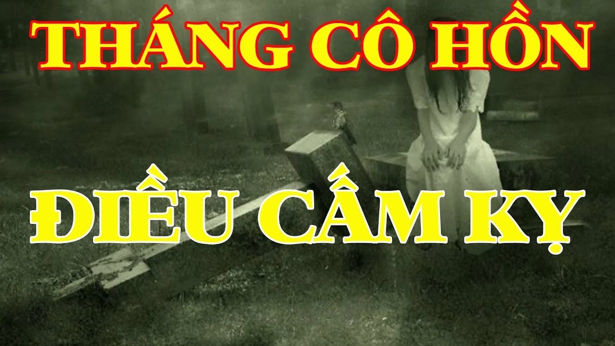 30 điều cấm kỵ trong tháng cô hồn