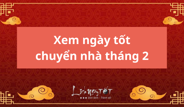 xem ngày tốt Kubet trong tháng 2 mới nhất